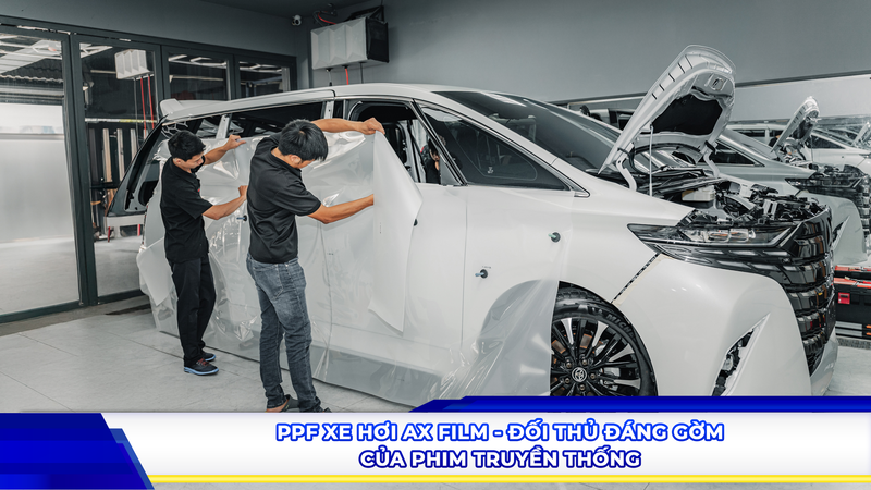 PPF xe hơi AX Film - Đối thủ đáng gờm của phim truyền thống